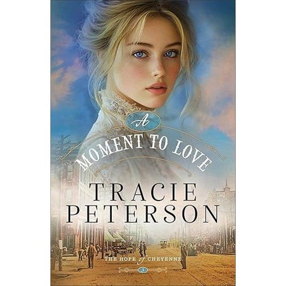 A Moment to Love Christian Western Romance Book 3